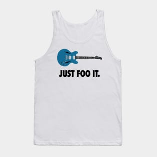 Just Foo It: Blue Guitar for Foo Fans Tank Top